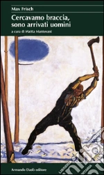 Frisch Max; Mantovani M. (cur.)