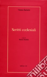 Bachelet Vittorio; Truffelli M. (cur.)