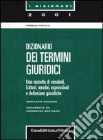 Dizionario dei termini giuridici libro di Favata Angelo
