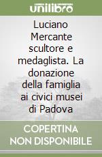 Callegher B. (cur.); Gastaldi E. (cur.); Vettorato V. (cur.)