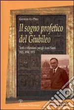 La Pira Giorgio; Comunit di San Leolino (cur.)