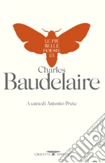 Baudelaire Charles; Prete A. (cur.)