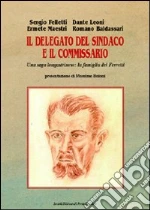 Felletti Sergio; Leoni Dante; Maestri Ermete