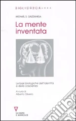 Gazzaniga Michael S.; Oliverio A. (cur.)