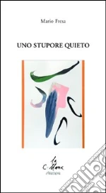 Fresa Mario; Cucchi M. (cur.)