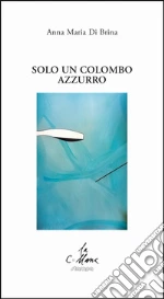Di Brina Anna Maria; Cucchi M. (cur.)