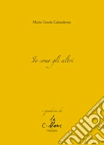 Calandrone Maria Grazia; Cucchi M. (cur.)