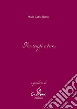 Baroni Maria Carla; Cucchi M. (cur.)