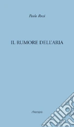 Rossi Paolo; Prestinoni G. (cur.); Borroni M. A. (cur.)