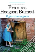 Burnett Frances Hodgson; Romanini F. (cur.)