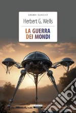 Wells Herbert George; Celentano A. (cur.)