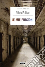 Pellico Silvio; Celentano A. (cur.)