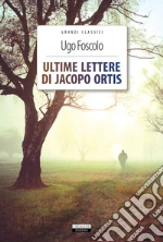Foscolo Ugo; Celentano A. (cur.)