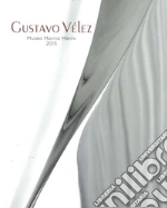Vlez Gustavo; Tosi M. T. (cur.); Burchielli F. (cur.)