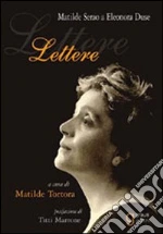 Serao Matilde; Duse Eleonora; Tortora M. (cur.)