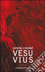Corvino Vincenzo; Multari Giovanni