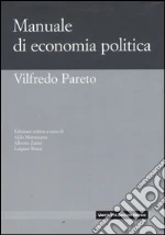 Pareto Vilfredo; Montesano A. (cur.); Zanni A. (cur.); Bruni L. (cur.)