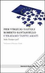 Dastoli P. Virgilio; Santaniello Roberto