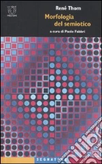 Morfologia del semiotico libro di Thom René