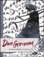 La storia di Don Giovanni raccontata da Alessandro Baricco libro di Baricco Alessandro