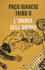 Taibo Paco Ignacio II