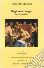 Brusoni Girolamo; Bufacchi E. (cur.)
