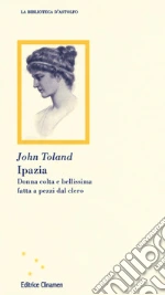 Toland John; Turriziani Colonna F. (cur.)