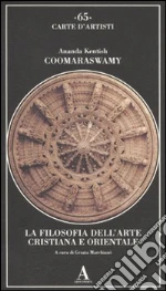 Coomaraswamy Ananda Kentish; Marchian G. (cur.)