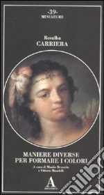 Carriera Rosalba; Brusatin M. (cur.); Mandelli V. (cur.)