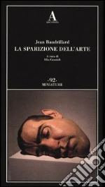 Baudrillard Jean; Grazioli E. (cur.)