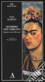 Kahlo Frida; Secci M. C. (cur.)