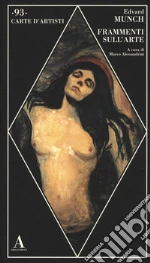Munch Edvard; Alessandrini M. (cur.)