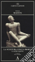 Martini Arturo; Pontiggia E. (cur.)