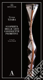 Tzara Tristan; Birolli V. (cur.)