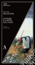Segantini Giovanni; Giudici L. (cur.)