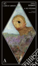 Redon Odilon; Chiodi S. (cur.)