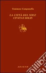Campanella Tommaso; Tornitore T. (cur.)
