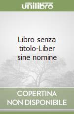 Libro senza titolo-Liber sine nomine libro di Petrarca Francesco