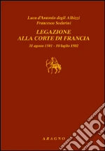 D'Antonio degli Albizzi Luca; Soderini Francesco; Cutinelli-Rndina E. (cur.); Fauchard D. (cur.)