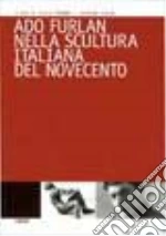 Fergonzi F. (cur.); Furlan C. (cur.)