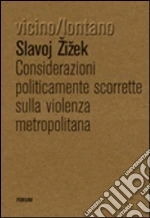 Zizek Slavoj; Cantone D. (cur.)