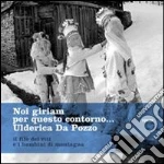 Da Pozzo Ulderica; Gri G. Paolo
