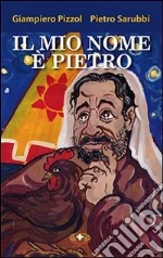 Pizzol Giampiero; Sarubbi Pietro