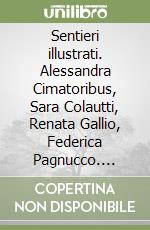 Pignat S. (cur.); Dell'Agnese F. (cur.); Ghersetti M. (cur.)