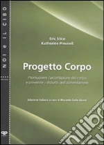 Stice Eric; Presnell Katherine; Dalle Grave R. (cur.)