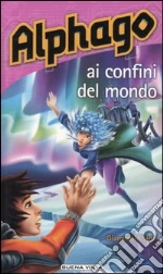 Alphago. Ai confini del mondo libro di Simi Giampaolo