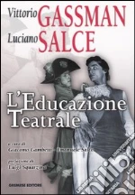 Gassman Vittorio; Salce Luciano; Gambetti G. (cur.); Salce E. (cur.)