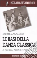 Vaganova Agrippina; Alberti A. (cur.); Pappacena F. (cur.)
