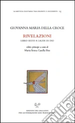 Giovanna Maria della Croce; Casella Bise M. T. (cur.)