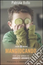 Mangiocando libro di Bollo Patrizia